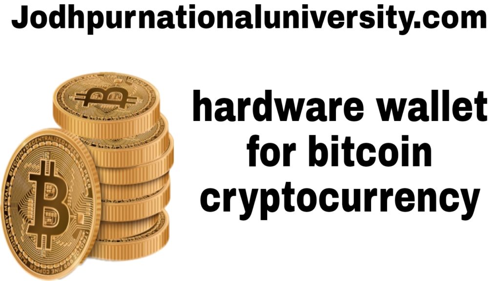 hardware wallet for cryptocurrency Bitcoin in Hindi 
