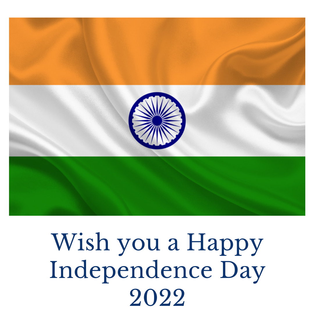 Wish you a Happy Independence Day 2022